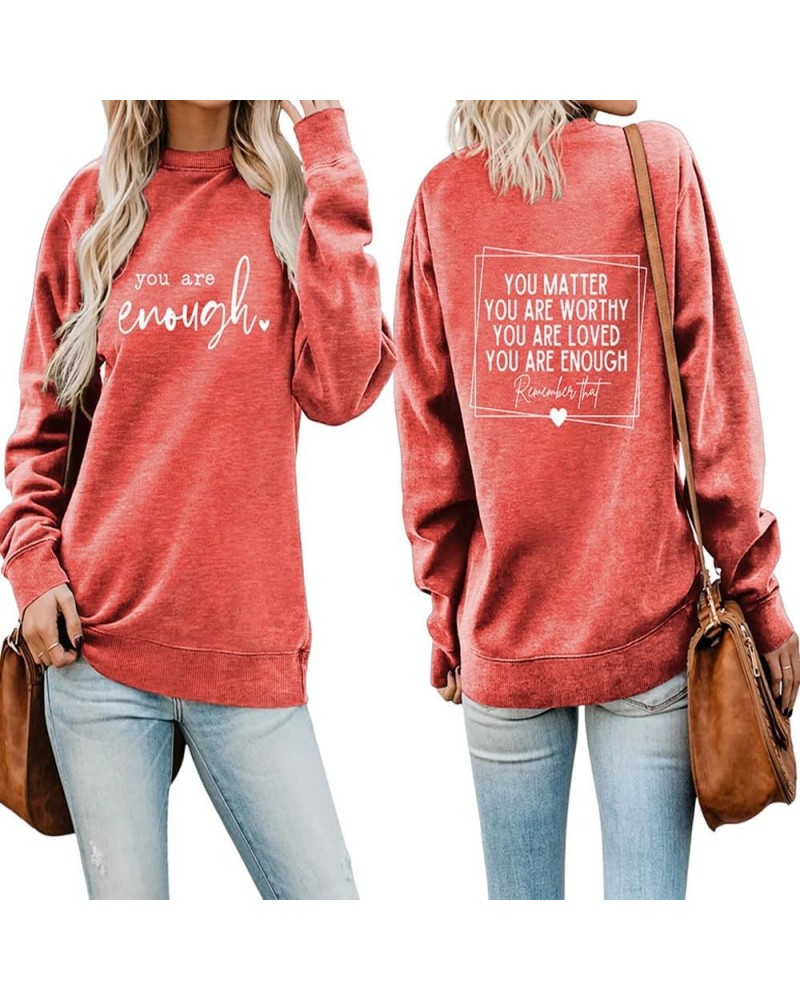 You Are Enough In Front Print Women Sweatshirt You Matter You Are Worthy You Are Loved The Back Printed Sweatshirts Tops Red ...