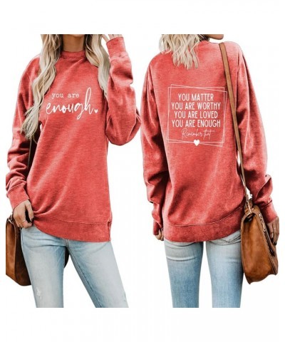 You Are Enough In Front Print Women Sweatshirt You Matter You Are Worthy You Are Loved The Back Printed Sweatshirts Tops Red ...