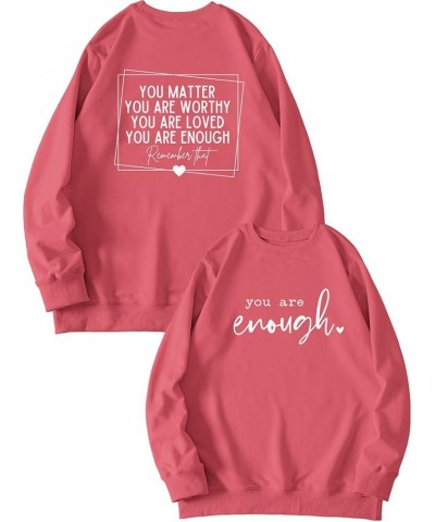 You Are Enough In Front Print Women Sweatshirt You Matter You Are Worthy You Are Loved The Back Printed Sweatshirts Tops Red ...