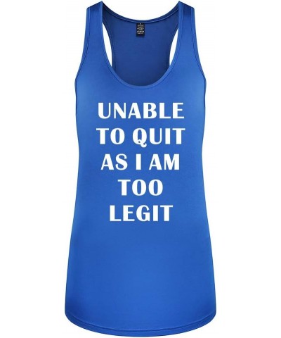 Workout Tank Tops for Women-Womens Unable to Quit Funny Saying Fitness Gym Racerback Sleeveless Shirts Blue $10.80 Tanks