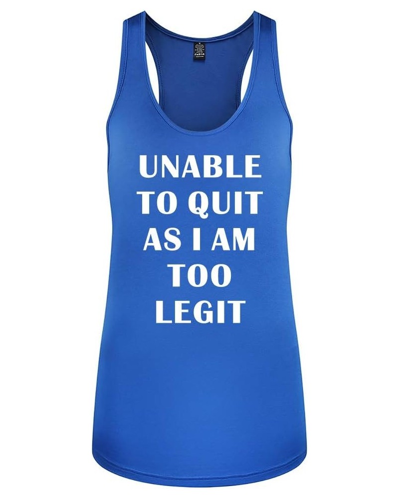 Workout Tank Tops for Women-Womens Unable to Quit Funny Saying Fitness Gym Racerback Sleeveless Shirts Blue $10.80 Tanks