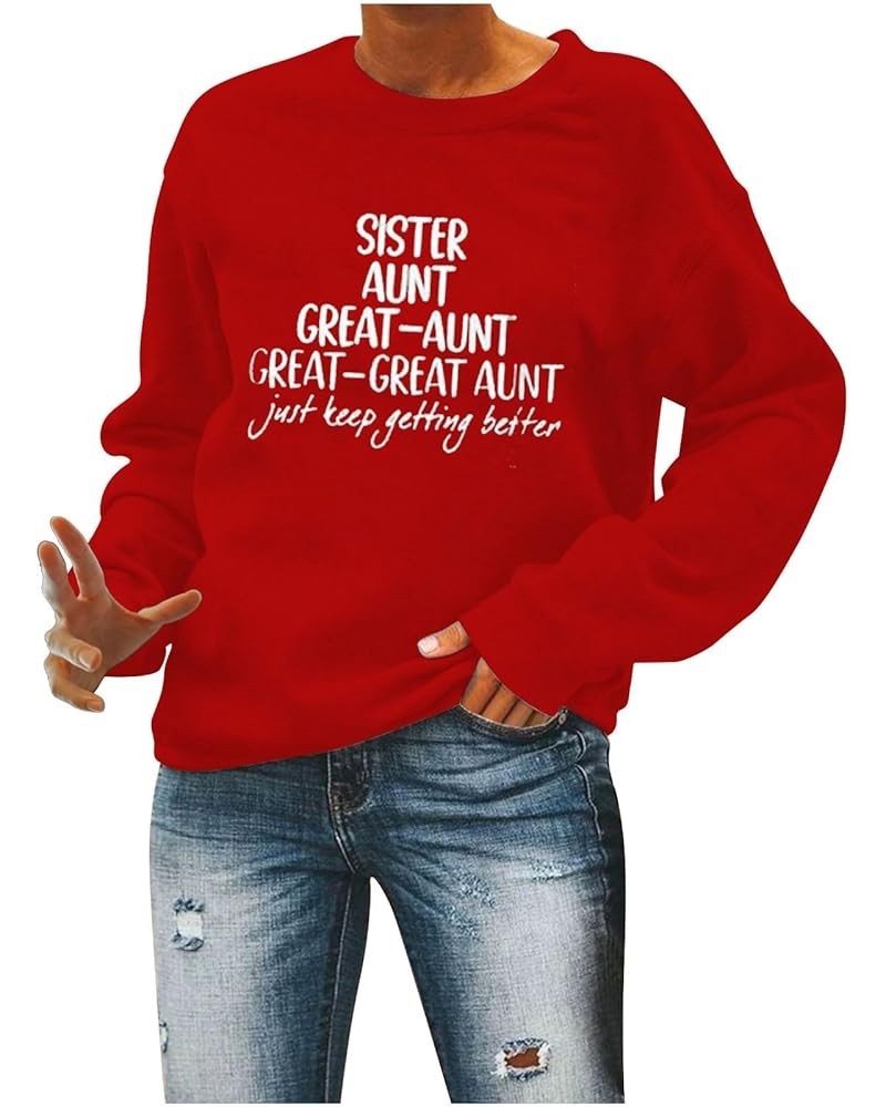 WQJNWEQ Sister, Aunt, Great Aunt Long Sleeve Shirt Women Funny Cute Mom Grandma Pullover Tops Oversized Sweatshirt Gift Red $...