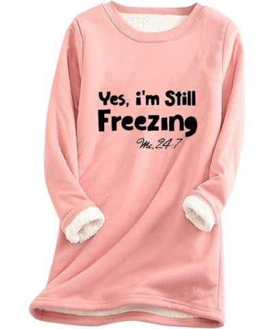 Women Funny Letter Print Tops Yes, I'm Stil Freezing -Me 24:7 Sweatshirts Crewneck Raglan Sleeve Warm Pullover A-pink $10.54 ...