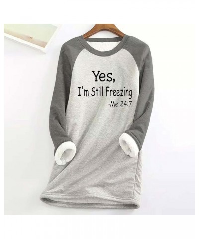 Yes,i'm Still Freezing -Me 24:7 Sherpa Lined Sweatshirt Women Fuzzy Fleece Thermal Outerwear Letter Print Pullover 2-gray $6....