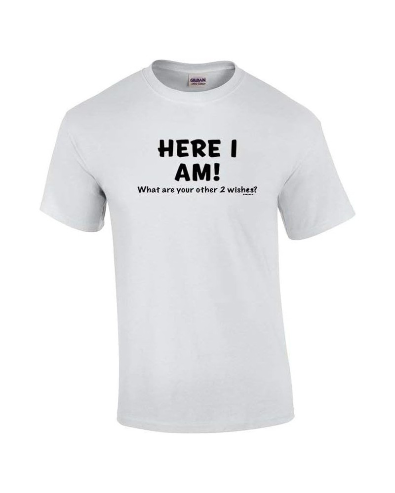 Funny Here I Am What are Your Other Two Wishes T-Shirt Sarcastic Humor Humorous Witty Comic Tee White $12.71 T-Shirts