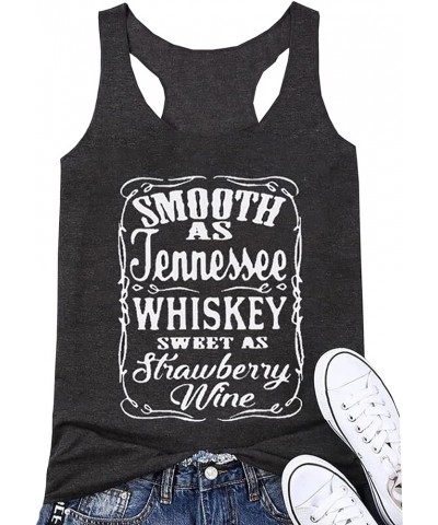 Smooth As Tennessee Whiskey Sweet As Strawberry Wine Tank Tops Womens Vintage Country Music Racerback Tank Vest Dark Grey $11...