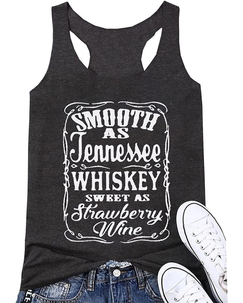 Smooth As Tennessee Whiskey Sweet As Strawberry Wine Tank Tops Womens Vintage Country Music Racerback Tank Vest Dark Grey $11...