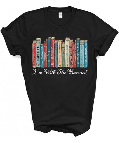 I'm with The Banned Shirt Books Shirt I Read Banned Books Lovers T-Shirt Librarian Shirt Black $11.96 T-Shirts