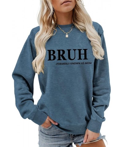 Bruh formerly known as mom sweatshirt Women's Funny Printed Graphic Long Sleeve Neck Pullover Sweatshirt Mom Gift mama shirt ...