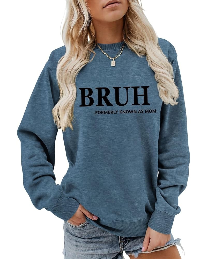 Bruh formerly known as mom sweatshirt Women's Funny Printed Graphic Long Sleeve Neck Pullover Sweatshirt Mom Gift mama shirt ...