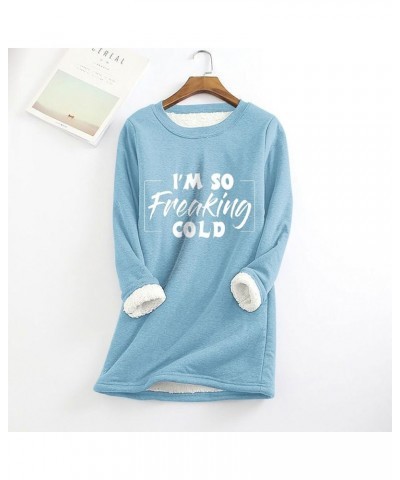 I'm So Freaking Cold Sherpa Fleece Lined Sweatshirts Womens Thermal Warm Loungewear Tops Long Sleeve Crewneck Sweater Sky Blu...