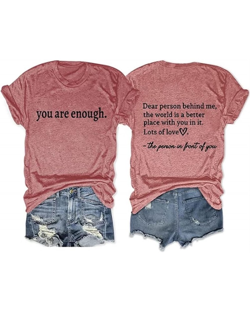 (1PC Printed Front and Back) You are Enough Funny Letter Printed Shirts Women Casual Inspirational T Shirt Rose Gold $9.32 Ac...